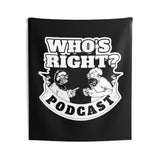Who's Right Podcast LogoWall Tapestry
