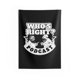 Who's Right Podcast LogoWall Tapestry