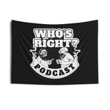 Who's Right Podcast LogoWall Tapestry